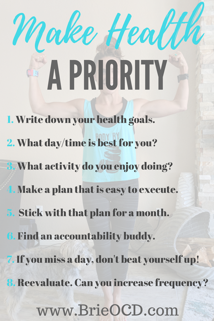 Make Health a Priority: 8 Ways to Make Health a Priority in Your Life